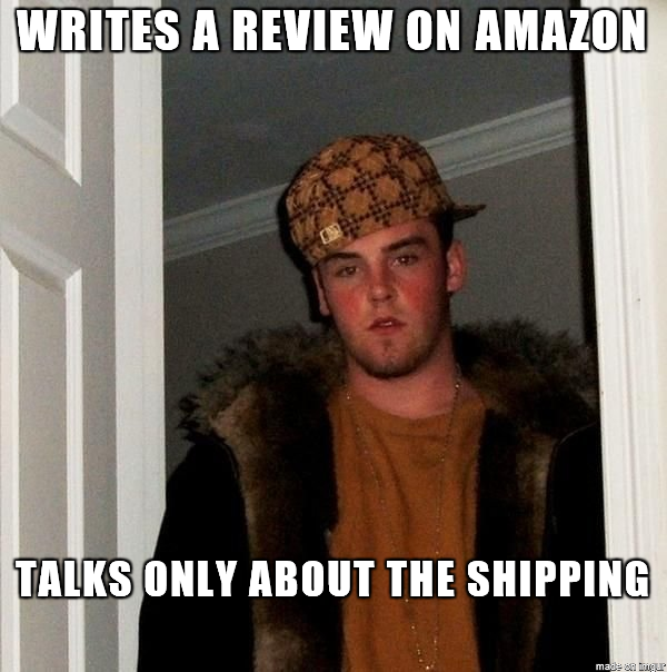 Scumbag Amazon reviewer Meme Guy