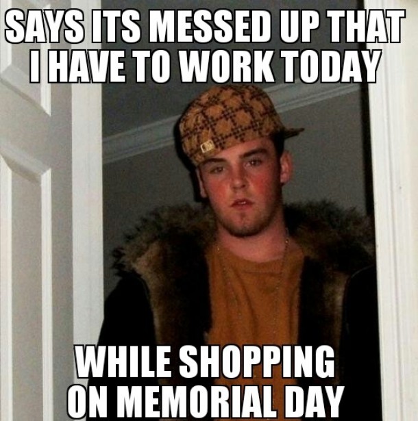 Scumbag customers today