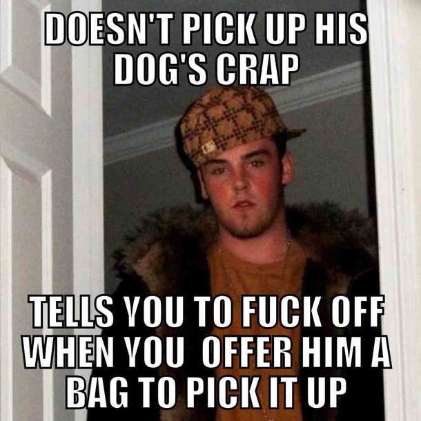 Scumbag dog owner