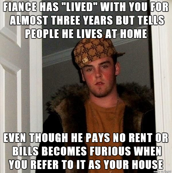 Scumbag Fiance