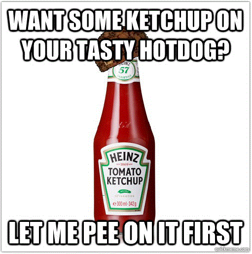 Scumbag Ketchup