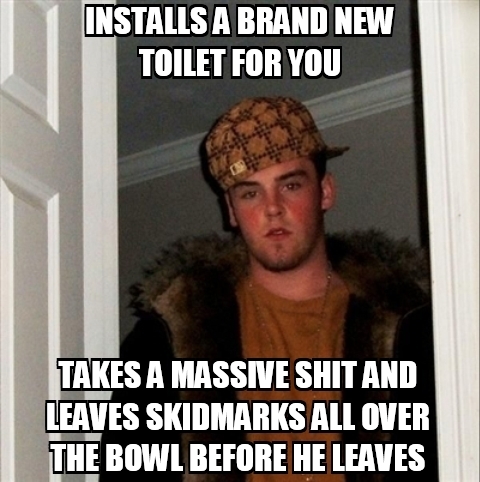 Scumbag Plumber