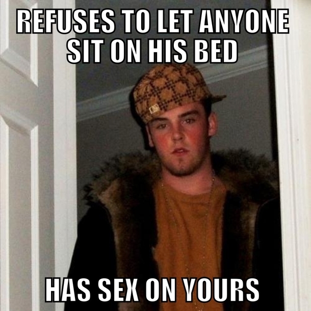 Scumbag Roommate