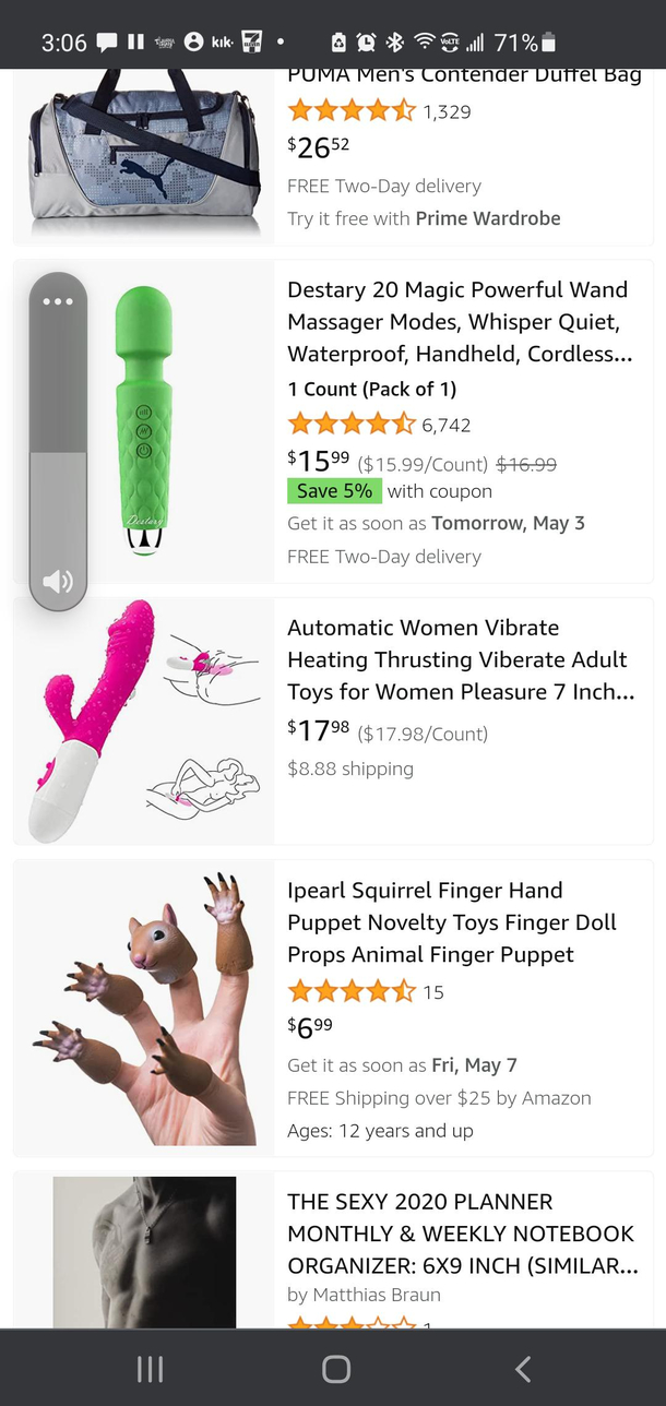Searched for dildo on amazon Its like they know my soul