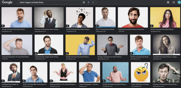 Searching stock photos confused faces looks like any given YouTube feed