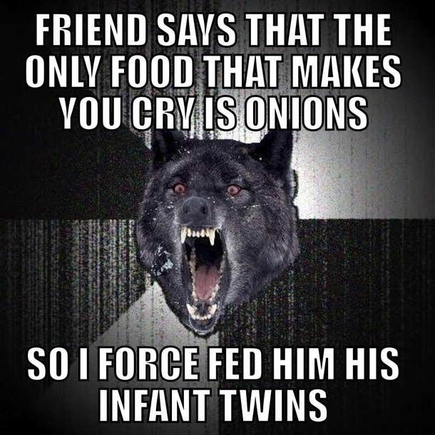 Seeing too much Scumbag Steve and Confession Bear lately Id personally like to take a break from the drama