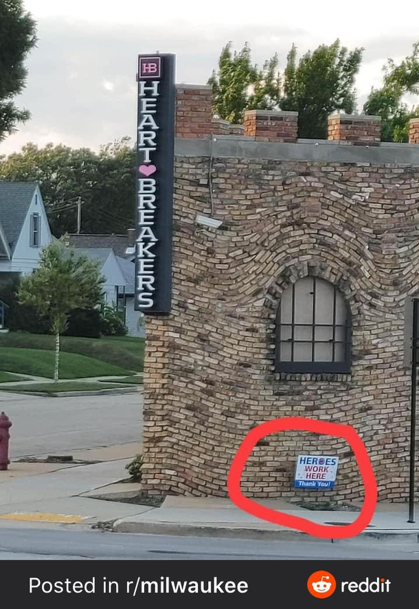 Seen in my hometown Heart Breakers is a strip Club