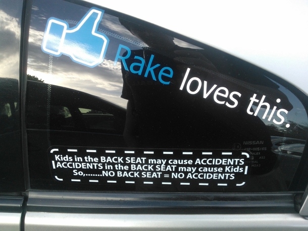 Seen on a car in my college parking lot He isnt wrong