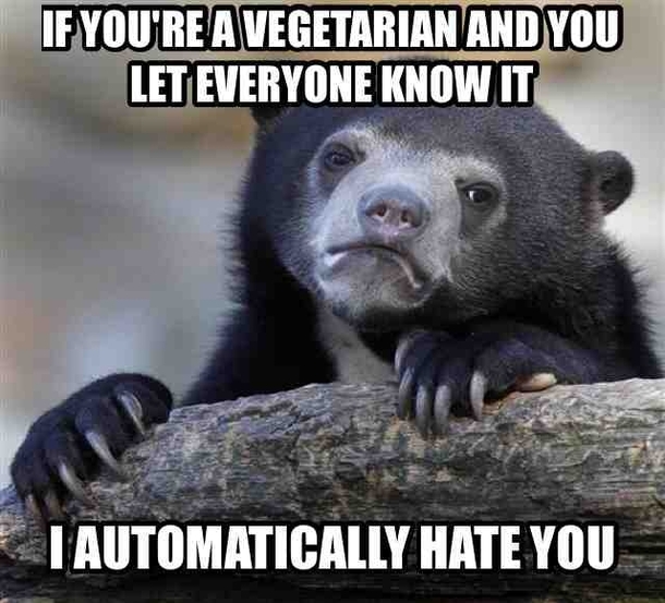 Seriously nobody cares about how you not eating meat is going to save every animal ever