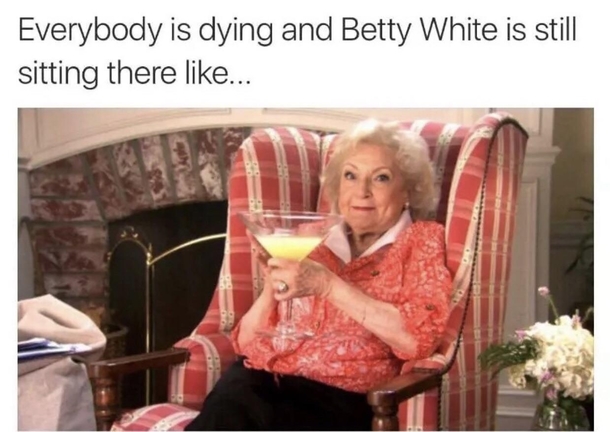 She is the immortal one