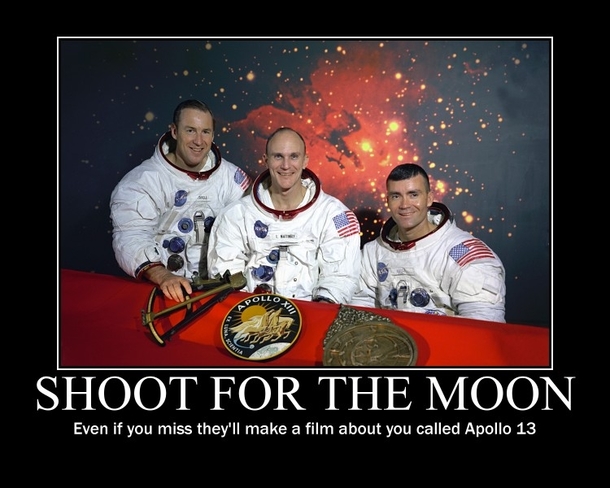 Shoot for the moon