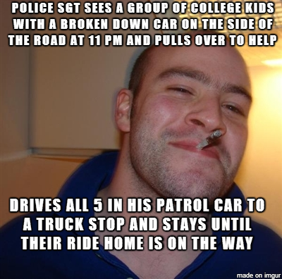 Shout-Out to the Good Guy Cop who pulled over to help us in the middle of an Indiana Interstate May have saved our lives Lots of good officers out there