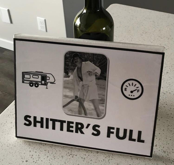 Sister Made This Sign for the Bathroom in Her Trailer