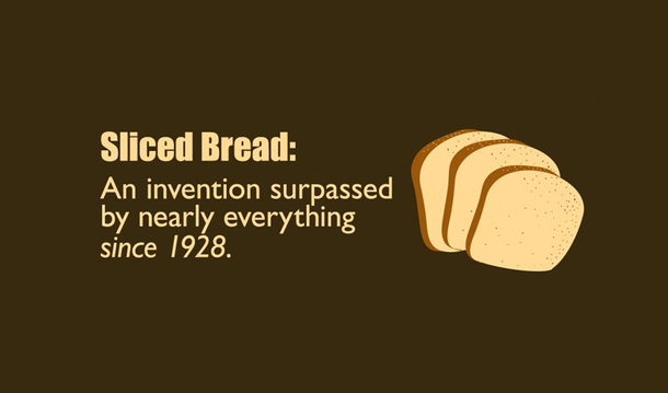 Sliced Bread