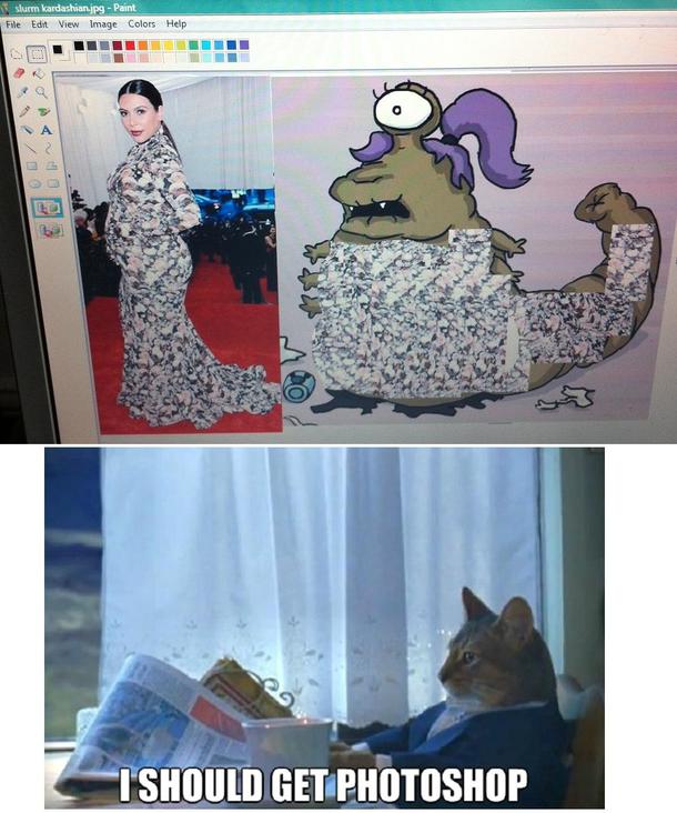 So I missed the boat on the whole comparing Kim Kardashian to a couch or whatever only because I use MS paint It takes forever and is terrible and Im not good with computers anyway Or titles for that matter So I decided