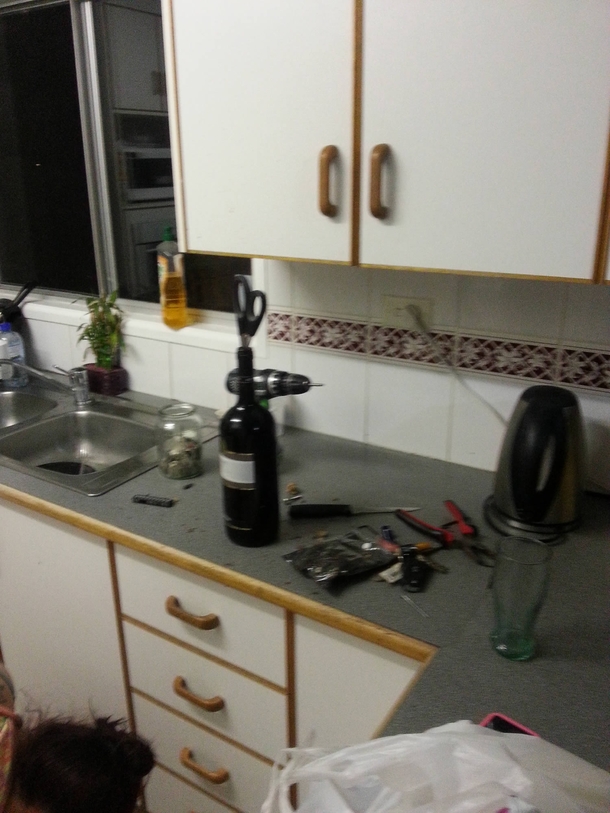 So I ran out of beer and the only thing I had was wine Didnt have a cork screw Stuff happened