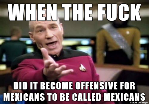 So my American co-worker tells the other that Im Mexican dont call him that she replies