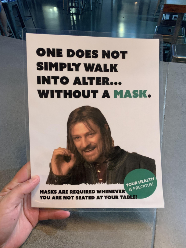 So the brewery I work at made new signs about wearing masks