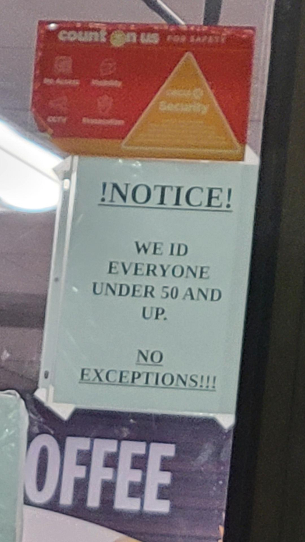 So you ID everyone
