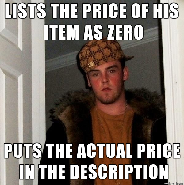 Some people on sites like craigslist and kijiji