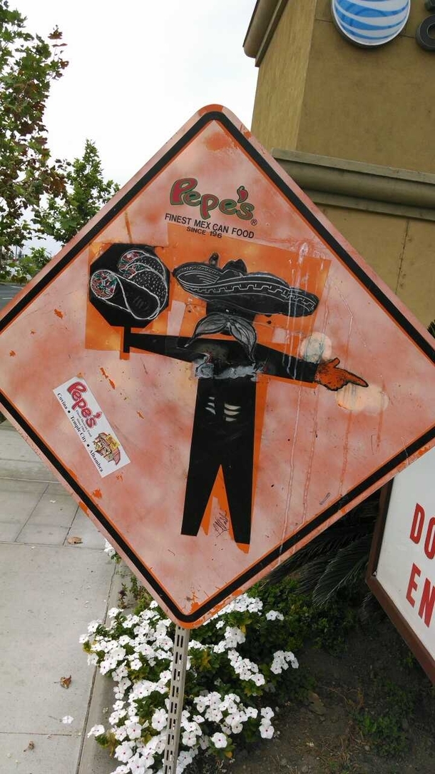 Someone added to a road-work sign near our local Mexican restaurant The city left it up