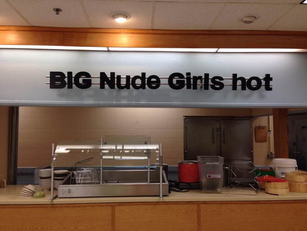 Someone rearranged the letters of the food stations of the dining hall at my college