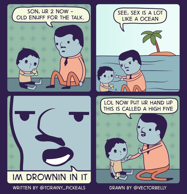 Son youre old enough for the talk