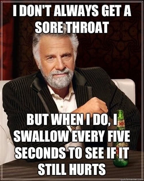 Sore throats suck