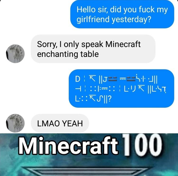 Sorry only speak minecraft