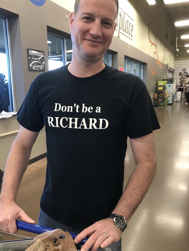 Spotted this shirt at work and the best part is his name is actually Richard