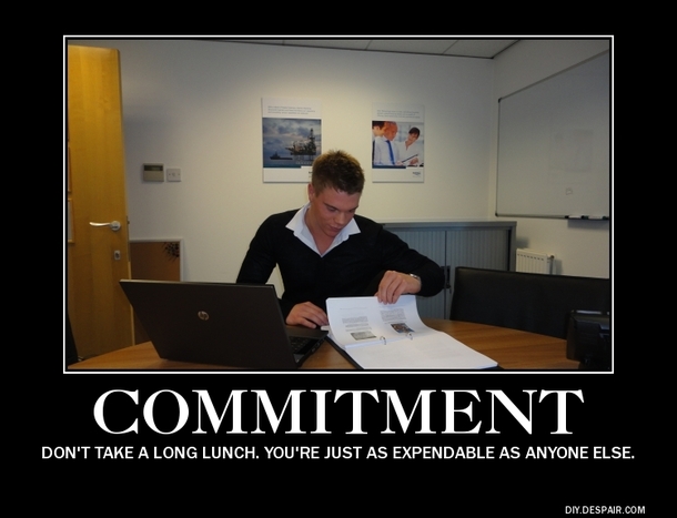 Stay dedicated
