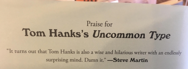 Steve Martins blurb on the back of Tom Hankss new novel