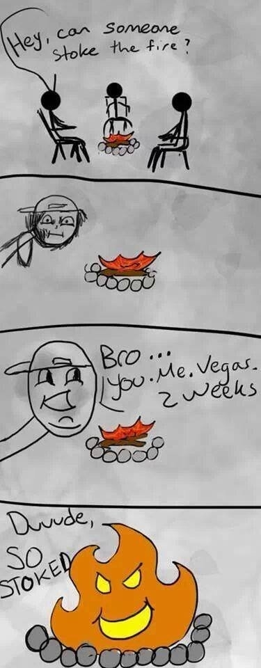 Stoke the fire