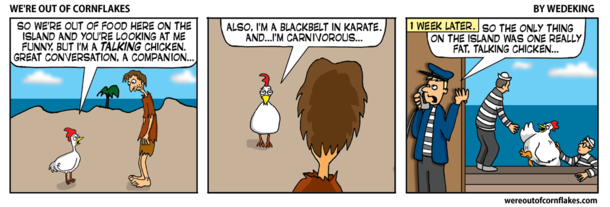 Stuck on a deserted island with a talking chicken