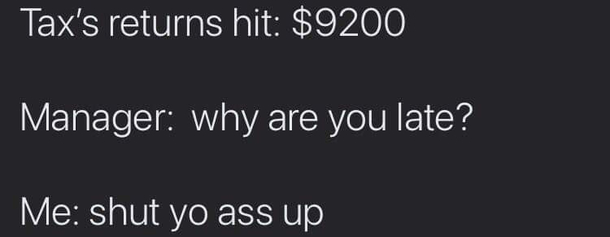 Taxes change you