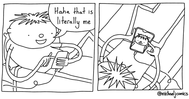 That is literally me