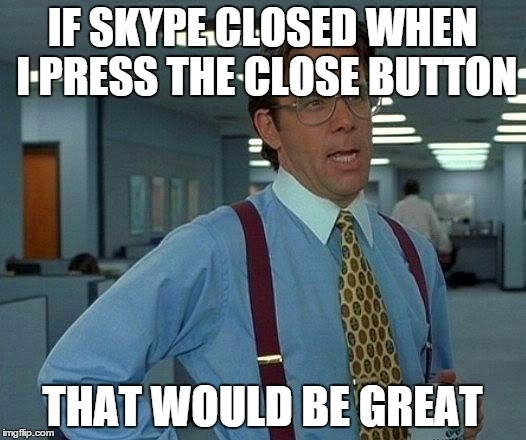 That would be so helpful