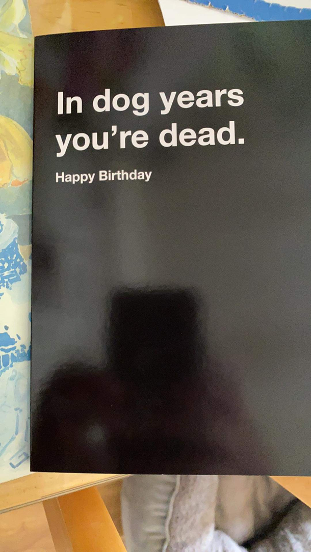 The card I got my dad for his th birthday he loved it