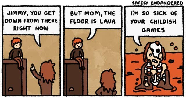 The floor is lava