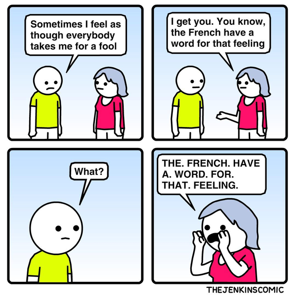 The French have a word