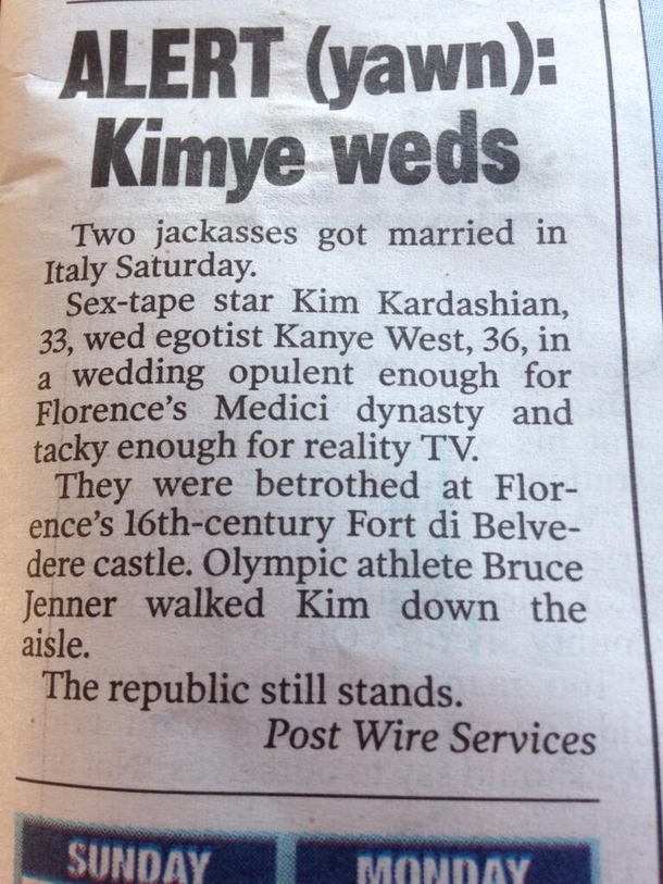 The New York Post reported the Kanye WestKim Kardashian wedding perfectly