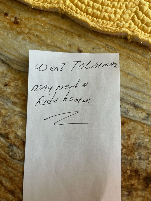 The note my dad left my mom to let her know he was finally getting rid of his  year old rust bucket