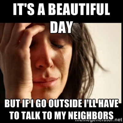 The only reason I stay inside in the summertime