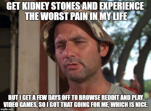 The pain killers are also a plus