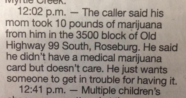The police logs in my hometown never fail to amuse