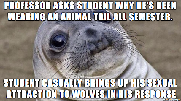 The professor had no idea what a furry was The look on his face after this conversation with a student in front of the class was priceless