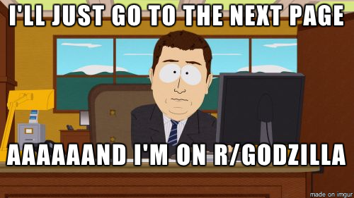 The random subreddit button is too damn close to the next page button