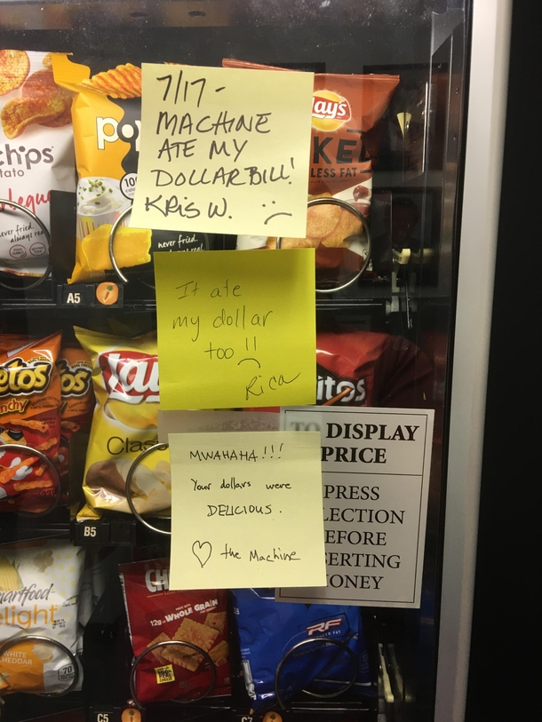 The snack machine at my office has apparently become sentient and is communicating 
