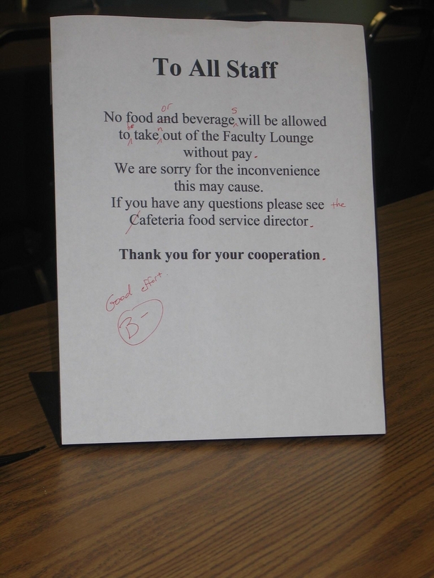 The teachers cafeteria staff at a high school put up a sign