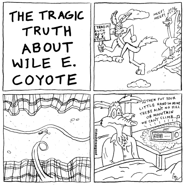 The Tragic Truth About Wile E Coyote 